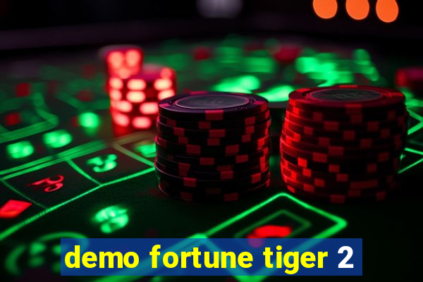 demo fortune tiger 2